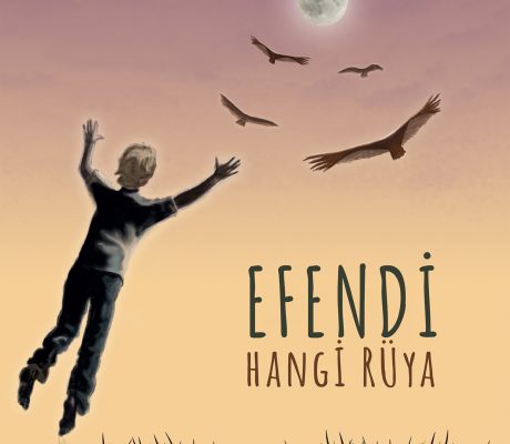 EFENDİ ” Hangi Rüya “ EFENDİ ” Hangi Rüya “