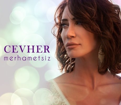 CEVHER “Merhametsiz ” 2017 CEVHER “Merhametsiz ” 2017